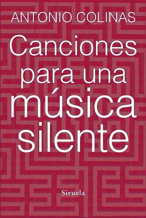 Canciones para una música silente | 9788415937678 | Colinas, Antonio | Librería Castillón - Comprar libros online Aragón, Barbastro