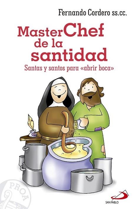 MasterChef de la santidad | 9788428544559 | Cordero Morales, Fernando | Librería Castillón - Comprar libros online Aragón, Barbastro