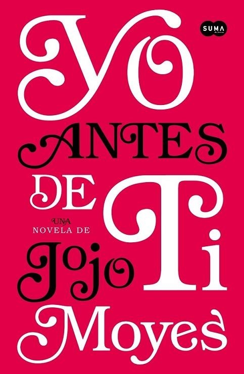 Yo antes de ti | 9788483655931 | Jojo Moyes | Librería Castillón - Comprar libros online Aragón, Barbastro