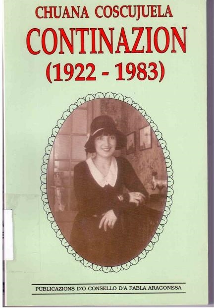 CONTINAZION (1922-1983) : (CONTINAZION DE A NARRACION AUTOBI | 9788486036386 | COSCUJUELA, CHUANA | Librería Castillón - Comprar libros online Aragón, Barbastro