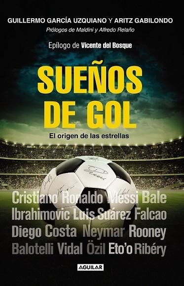 Sueños de gol | 9788403014404 | Garcia Uzquiano, Guillermo; Gabilondo Goitia, Aritz | Librería Castillón - Comprar libros online Aragón, Barbastro