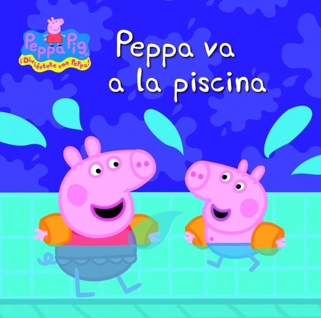 PEPPA VA A LA PISCINA - PEPPA PIG | 9788448833237 | Hasbro  eOne | Librería Castillón - Comprar libros online Aragón, Barbastro