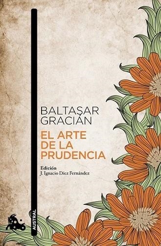 El arte de la prudencia | 9788499984025 | Gracián, Baltasar | Librería Castillón - Comprar libros online Aragón, Barbastro