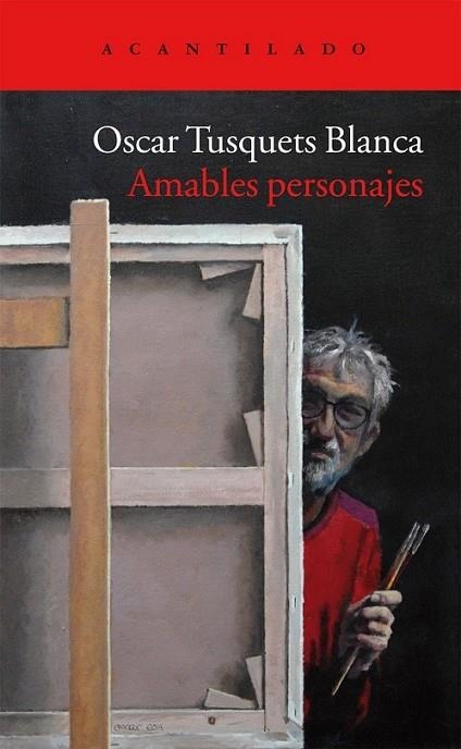 Amables personajes | 9788416011087 | Tusquets Blanca, Óscar | Librería Castillón - Comprar libros online Aragón, Barbastro