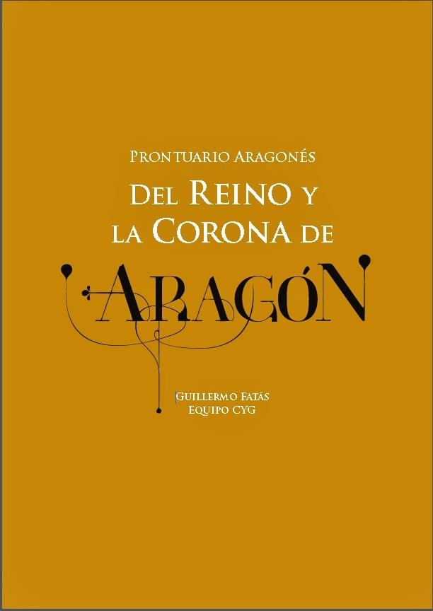 Prontuario aragonés del Reino y Corona de Aragón | 9788492565108 | Fatás, Guillermo y Equipo CYG | Librería Castillón - Comprar libros online Aragón, Barbastro