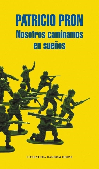 Nosotros caminamos en sueños | 9788439728221 | Pron, Patricio | Librería Castillón - Comprar libros online Aragón, Barbastro