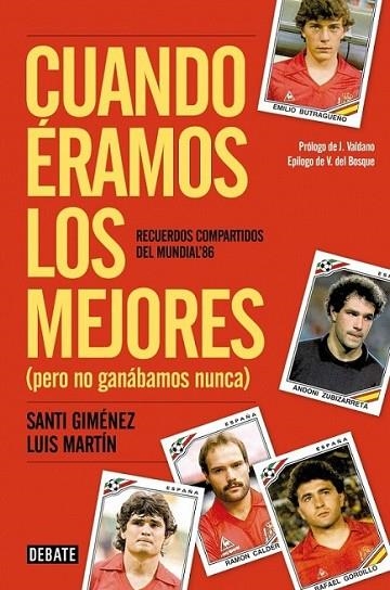 Cuando éramos los mejores (pero no ganábamos nunca) | 9788499924106 | Santi Giménez Luis Martín Gómez | Librería Castillón - Comprar libros online Aragón, Barbastro