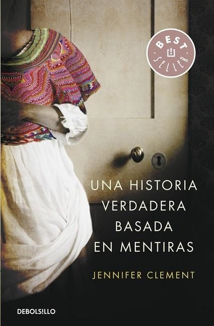 Una historia verdadera basada en mentiras | 9788490622629 | Jennifer Clement | Librería Castillón - Comprar libros online Aragón, Barbastro