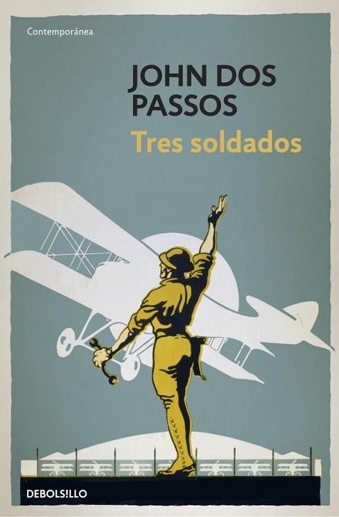 Tres soldados | 9788490325292 | DOS PASSOS, JOHN | Librería Castillón - Comprar libros online Aragón, Barbastro