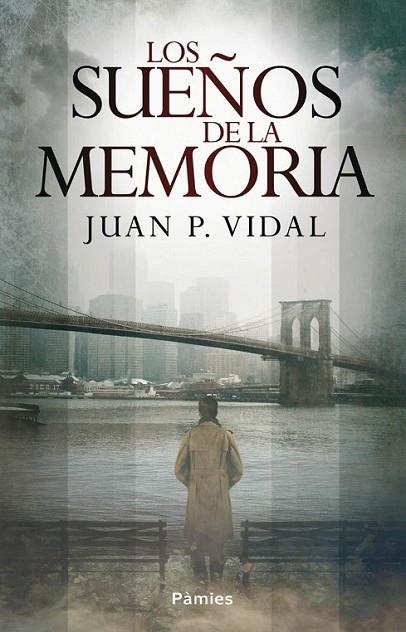 Los sueños de la memoria | 9788415433484 | Pardo Vidal, Juan | Librería Castillón - Comprar libros online Aragón, Barbastro