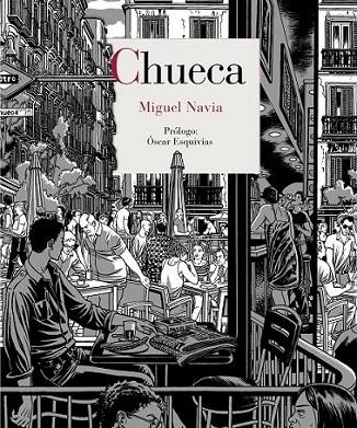 Chueca | 9788415973270 | Navia [Martín de la Concha], Miguel | Librería Castillón - Comprar libros online Aragón, Barbastro