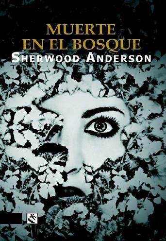 Muerte en el bosque | 9788494100673 | ANDERSON, SHERWOOD | Librería Castillón - Comprar libros online Aragón, Barbastro