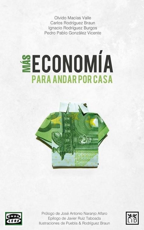 Más econom¡a par andar por casa | 9788483569313 | Mac¡as Valle, Olvido / Rodríguez Braun, Carlos; Rodríguez Burgos, Ignacio; González Vicente, Pedro | Librería Castillón - Comprar libros online Aragón, Barbastro