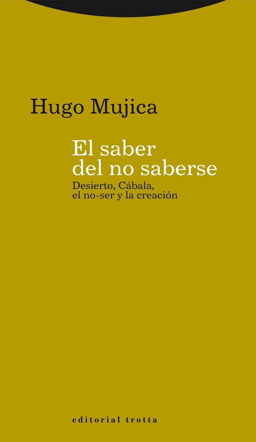 El saber del no saber | 9788498795097 | Mujica, Hugo | Librería Castillón - Comprar libros online Aragón, Barbastro