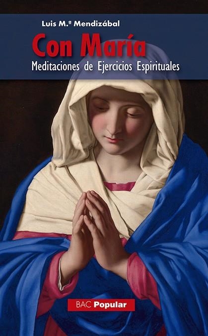 CON MARIA : MEDITACIONES DE EJERCICIOS ESPIRITUALES | 9788422017240 | MENDIZABAL, LUIS M. | Librería Castillón - Comprar libros online Aragón, Barbastro