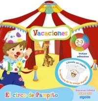 2AÑOS EL CIRCO DE PAMPITO CUADERNO DE VACACIONES | 9788490670781 | VV.AA. | Librería Castillón - Comprar libros online Aragón, Barbastro