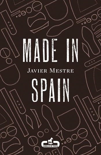 Made in Spain | 9788415451372 | Javier Mestre | Librería Castillón - Comprar libros online Aragón, Barbastro