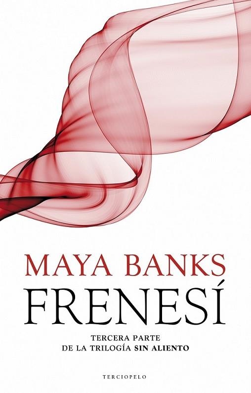 Frenesí - Trilogía Sin aliento 3 | 9788415729655 | Banks, Maya | Librería Castillón - Comprar libros online Aragón, Barbastro