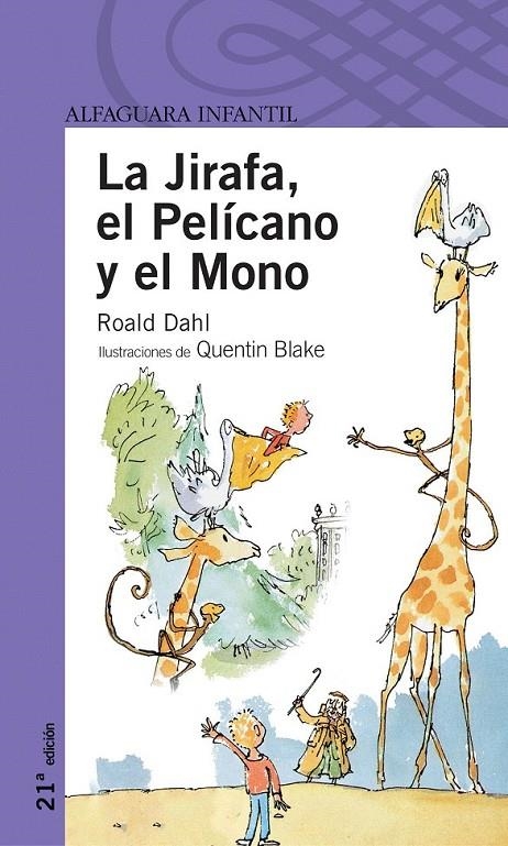 JIRAFA EL PELICANO Y EL MONO, LA (PROXIMA PARADA) | 9788420465883 | DAHL, ROALD | Librería Castillón - Comprar libros online Aragón, Barbastro