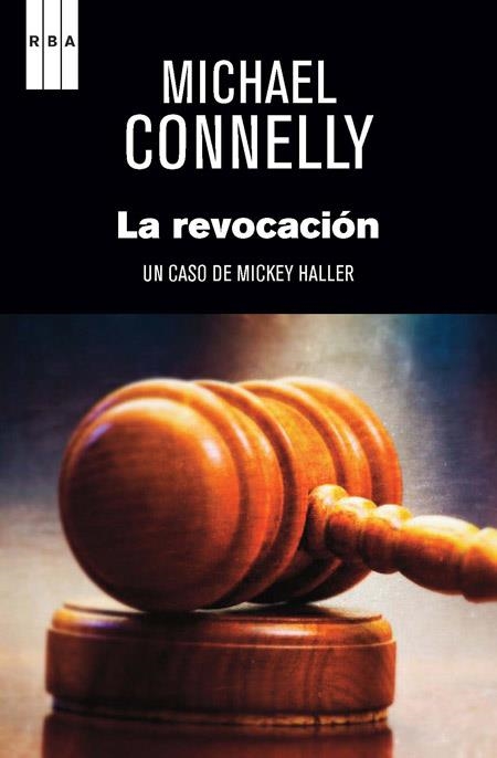 La revocación | 9788490561270 | CONNELLY, MICHAEL | Librería Castillón - Comprar libros online Aragón, Barbastro