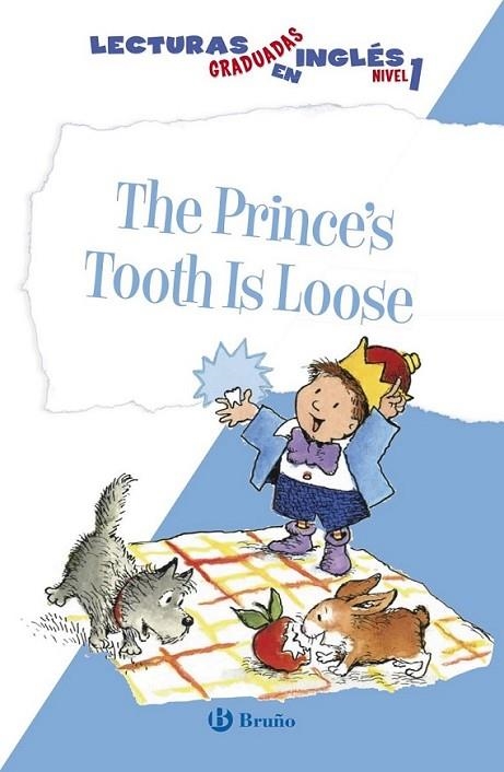 The Prince' s Tooth Is Loose. Lecturas graduadas en inglés, nivel 1 | 9788469600535 | Ziefert, Harriet | Librería Castillón - Comprar libros online Aragón, Barbastro