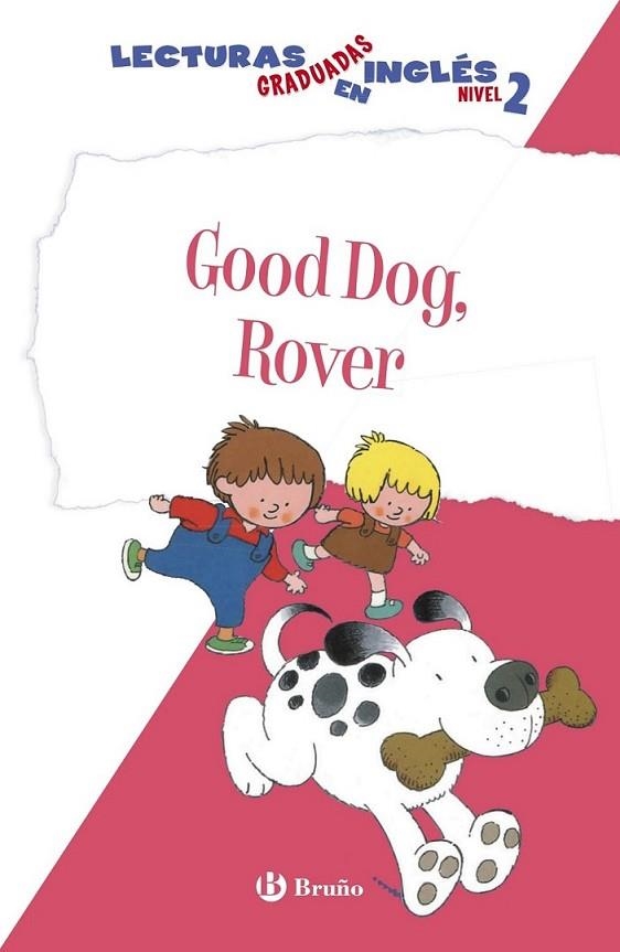 Good Dog, Rover. Lecturas graduadas inglés, nivel 2 | 9788469600559 | Ziefert, Harriet | Librería Castillón - Comprar libros online Aragón, Barbastro