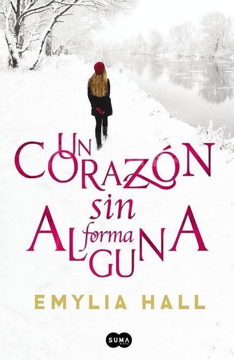 Un corazón sin forma alguna | 9788483656167 | Hall, Emylia | Librería Castillón - Comprar libros online Aragón, Barbastro