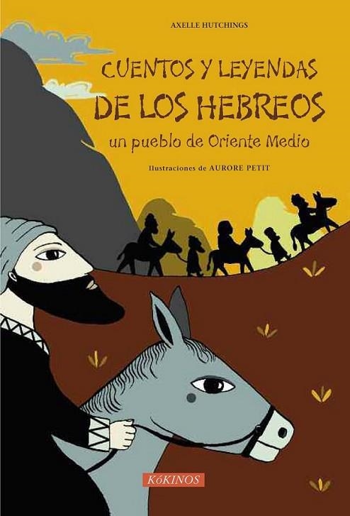 Cuentos y leyendas de los hebreos, un pueblo de Oriente Medio | 9788492750467 | Hutchings, Axelle | Librería Castillón - Comprar libros online Aragón, Barbastro