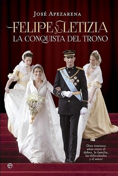 Felipe y Letizia. La conquista del trono | 9788490601297 | Apezarena, José | Librería Castillón - Comprar libros online Aragón, Barbastro