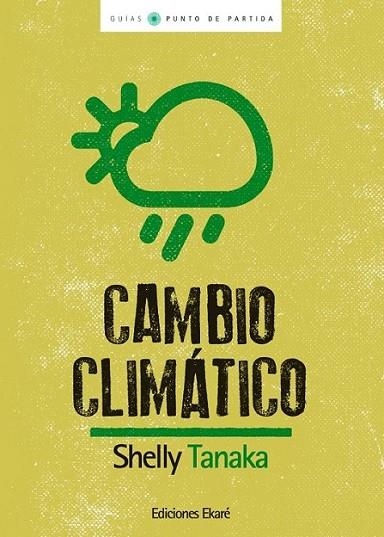 Cambio climático | 9788493721237 | Tanaka, Shelley | Librería Castillón - Comprar libros online Aragón, Barbastro