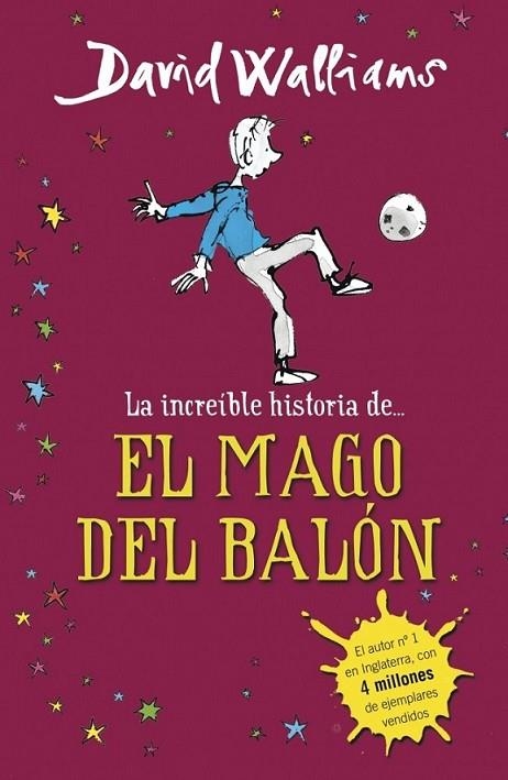 La increíble historia de... El mago del balón | 9788490431269 | David Walliams | Librería Castillón - Comprar libros online Aragón, Barbastro