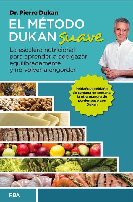 EL METODO DUKAN SUAVE | 9788490562819 | DUKAN, PIERRE | Librería Castillón - Comprar libros online Aragón, Barbastro