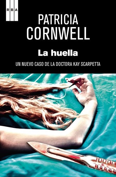 La huella | 9788490066553 | CORNWELL, PATRICIA | Librería Castillón - Comprar libros online Aragón, Barbastro