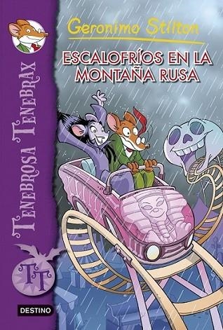 Escalofríos en la montaña rusa - Tenebrosa Tenebrax 7 | 9788408128380 | Stilton, Geronimo | Librería Castillón - Comprar libros online Aragón, Barbastro