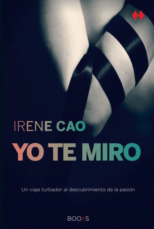 Yo te miro | 9788466328173 | Cao, Irene | Librería Castillón - Comprar libros online Aragón, Barbastro