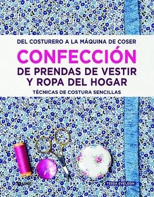 Confección de prendas de vestir y ropa del hogar | 9788415317753 | Evelegh, Tessa | Librería Castillón - Comprar libros online Aragón, Barbastro