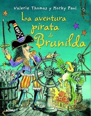 Bruja Brunilda. La aventura pirata de Brunilda | 9788498017458 | Thomas, Valerie; Paul, Korky | Librería Castillón - Comprar libros online Aragón, Barbastro