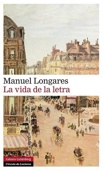 La vida de la letra | 9788416072279 | Longares, Manuel | Librería Castillón - Comprar libros online Aragón, Barbastro