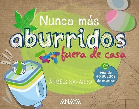 Nunca más aburridos fuera de casa | 9788467861303 | Navarro, Àngels | Librería Castillón - Comprar libros online Aragón, Barbastro