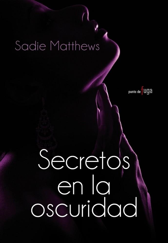 Secretos en la oscuridad | 9788420684802 | Matthews, Sadie | Librería Castillón - Comprar libros online Aragón, Barbastro