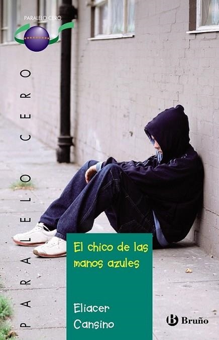 El chico de las manos azules | 9788421679166 | Cansino Macías, Eliacer | Librería Castillón - Comprar libros online Aragón, Barbastro