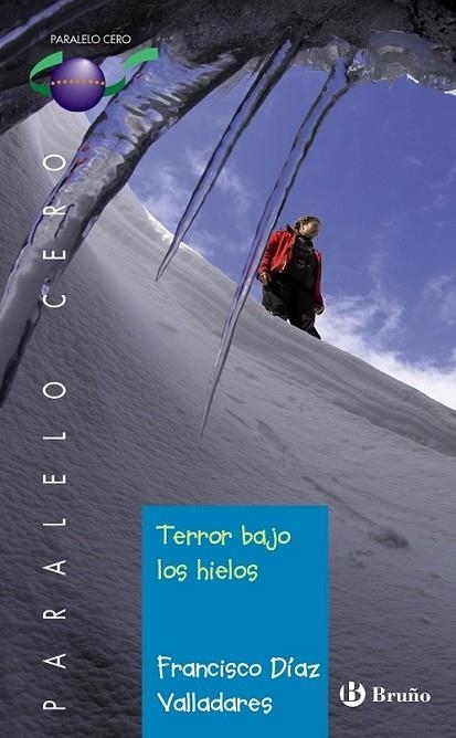 Terror bajo los hielos | 9788421679173 | Díaz Valladares, Francisco | Librería Castillón - Comprar libros online Aragón, Barbastro