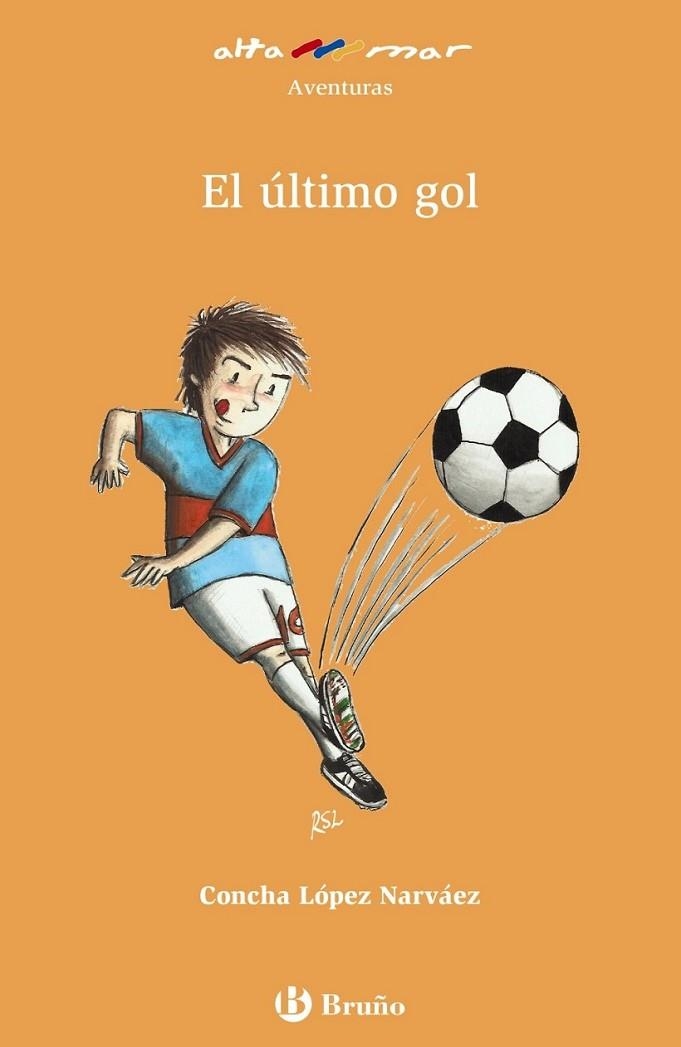 El último gol | 9788421679852 | López Narváez, Concha | Librería Castillón - Comprar libros online Aragón, Barbastro