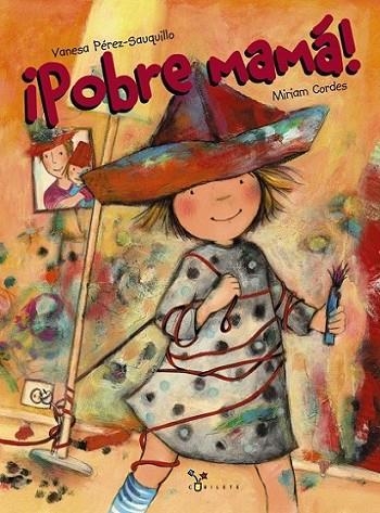 ¡Pobre mamá! | 9788421679609 | Pérez-Sauquillo, Vanesa | Librería Castillón - Comprar libros online Aragón, Barbastro