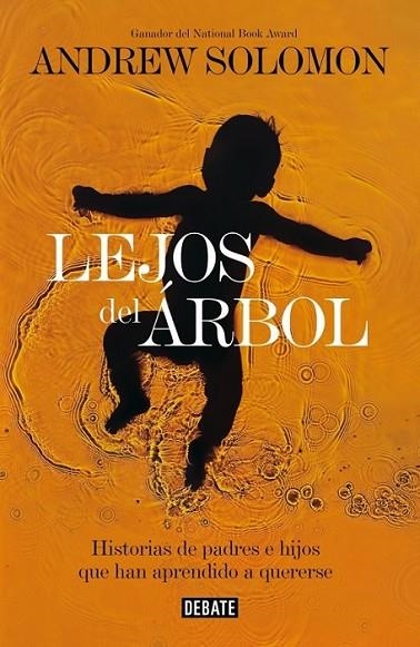 Lejos del árbol | 9788499924021 | SOLOMON, ANDREW | Librería Castillón - Comprar libros online Aragón, Barbastro