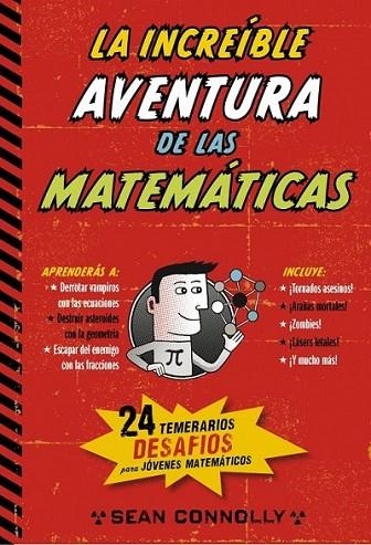 La increíble aventura de las matemáticas | 9788490432631 | CONOLLY, SEAN | Librería Castillón - Comprar libros online Aragón, Barbastro