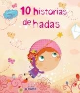 10 HISTORIAS DE HADAS | 9788415235279 | VV.AA. | Librería Castillón - Comprar libros online Aragón, Barbastro