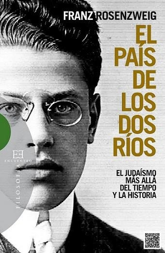 El país de los dos ríos | 9788490550359 | ROSENZWEIG, FRANZ | Librería Castillón - Comprar libros online Aragón, Barbastro