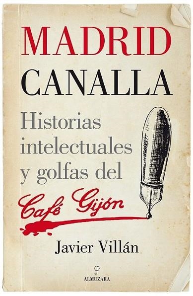 Madrid canalla | 9788416100170 | Villán Zapatero, Javier | Librería Castillón - Comprar libros online Aragón, Barbastro