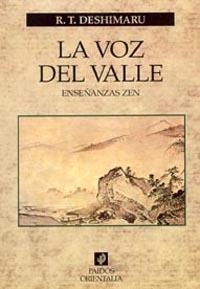 La voz del valle | 9788475093468 | Deshimaru, R. T. | Librería Castillón - Comprar libros online Aragón, Barbastro